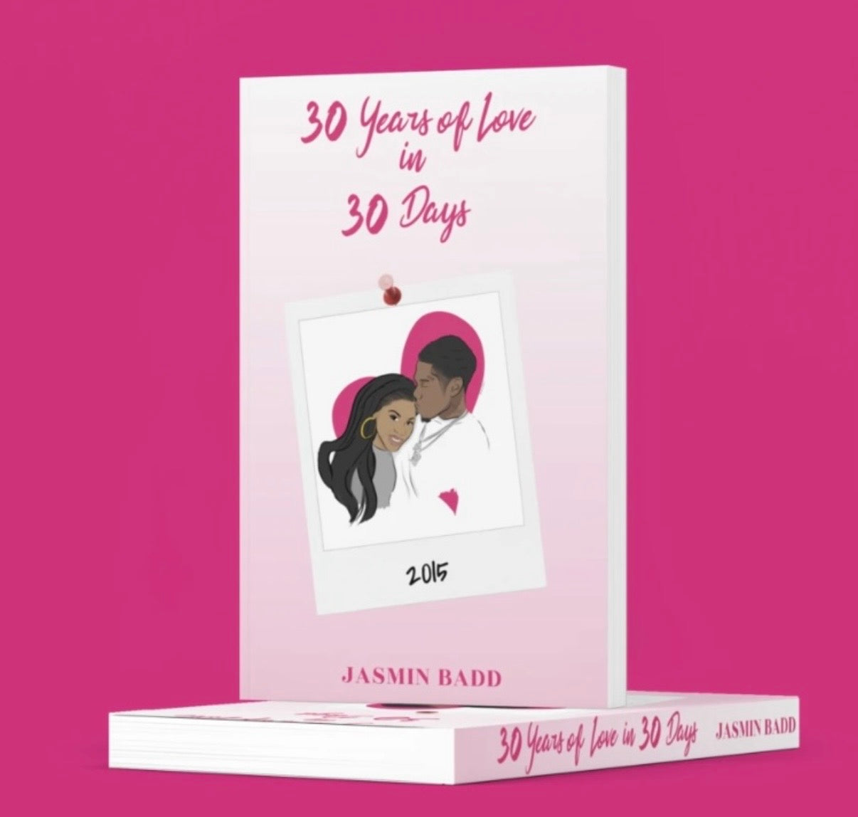 30 Years of Love In 30 Days PAPERBACK