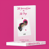 30 Years of Love In 30 Days